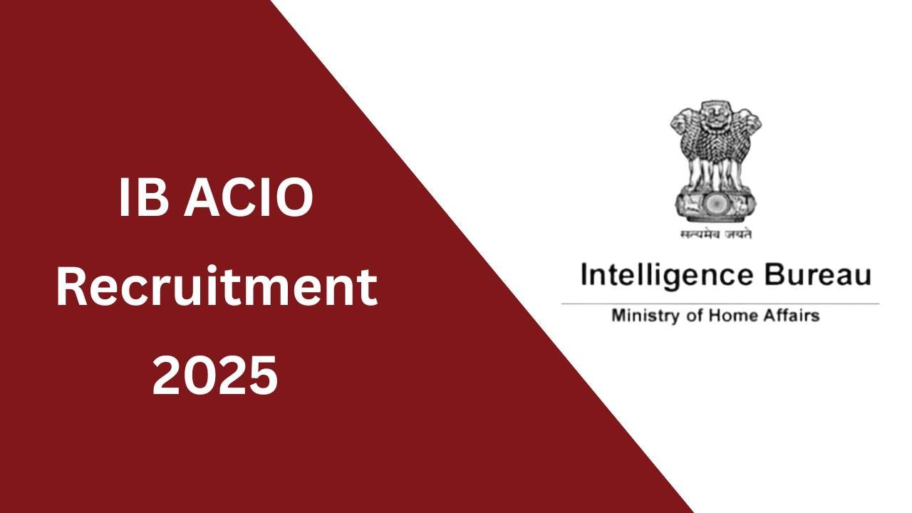 IB ACIO Recruitment 2025 Apply